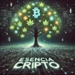 Árbol digital con hojas de cannabis y un símbolo de Bitcoin iluminado, representando la conexión entre criptomonedas, blockchain y tecnología verde. Raíces extendidas en un fondo tecnológico con luces y circuitos. Texto 'Esencia Cripto' destacado en la imagen